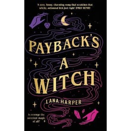 Payback's a Witch: an absolutely spellbinding romcom