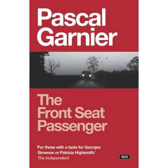 Front Seat Passenger: Shocking, hilarious and poignant noir image 0