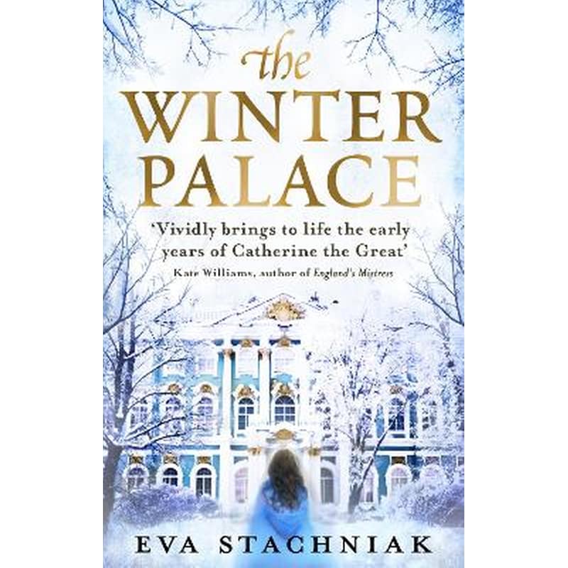 The Winter Palace (A novel of the young Catherine the Great)