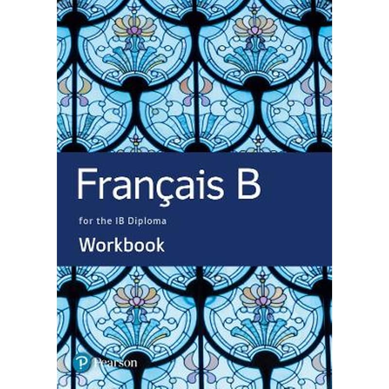 French B for the IB Diploma Workbook