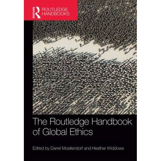 The Routledge Handbook of Global Ethics image 0