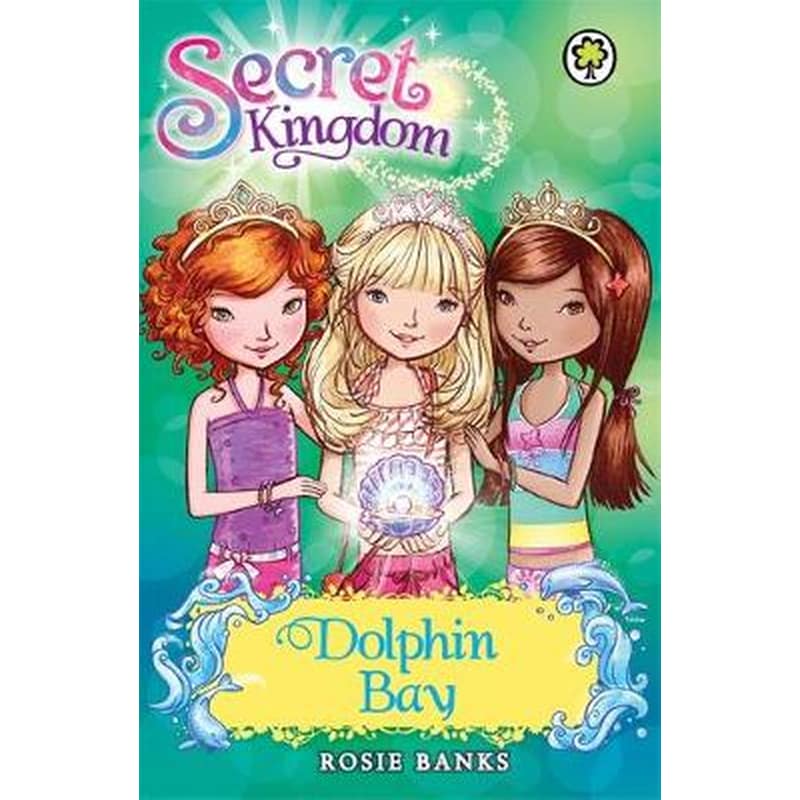 Secret Kingdom- Dolphin Bay