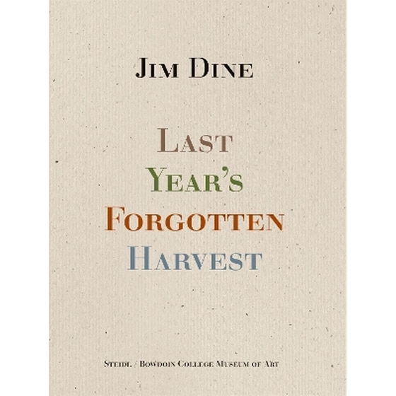 Jim Dine: Last Year’s Forgotten Harvest image 0