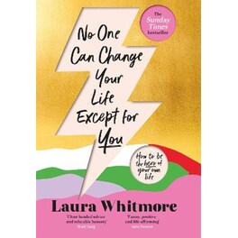 No One Can Change Your Life Except For You