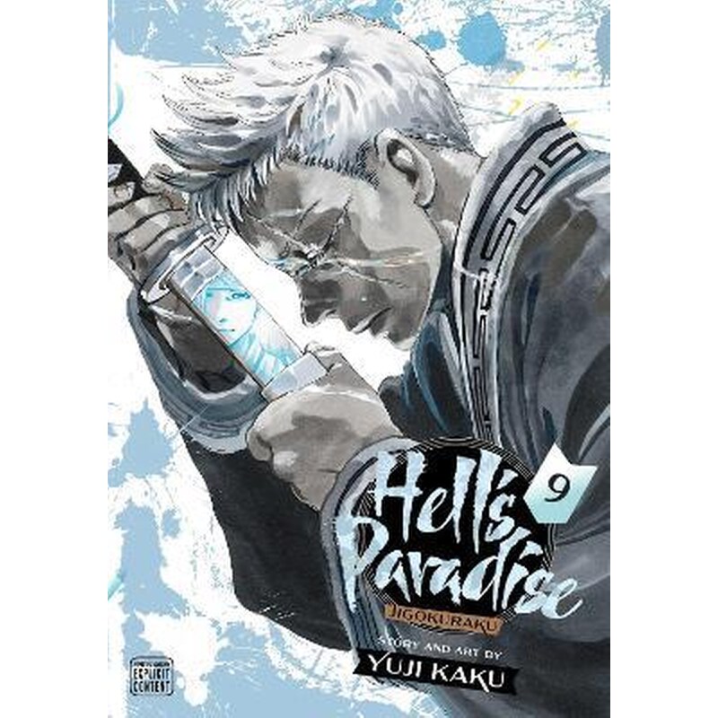 Hells Paradise: Jigokuraku, Vol. 9