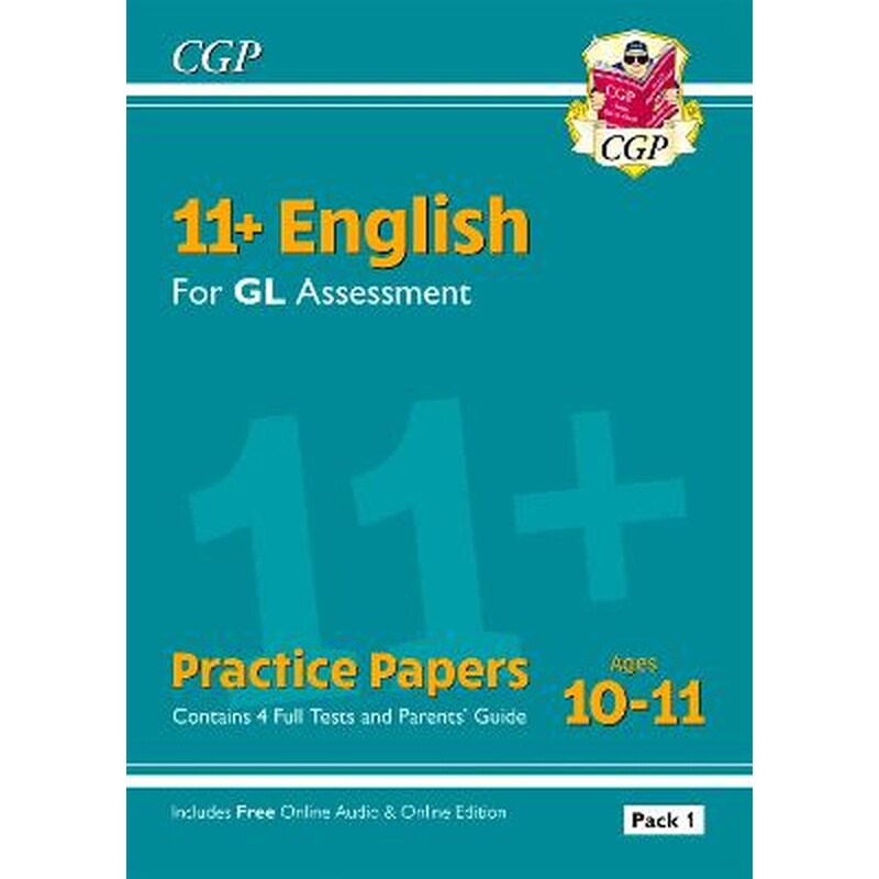 11+ GL English Practice Papers: Ages 10-11 - Pack 1 (with Parents Guide Online Edition)