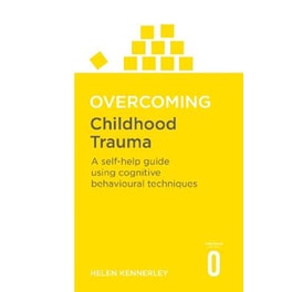 Overcoming Childhood Trauma