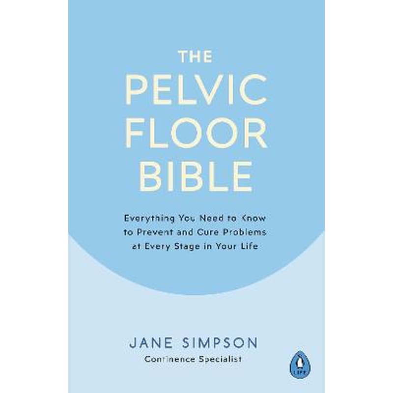Pelvic Floor Bible