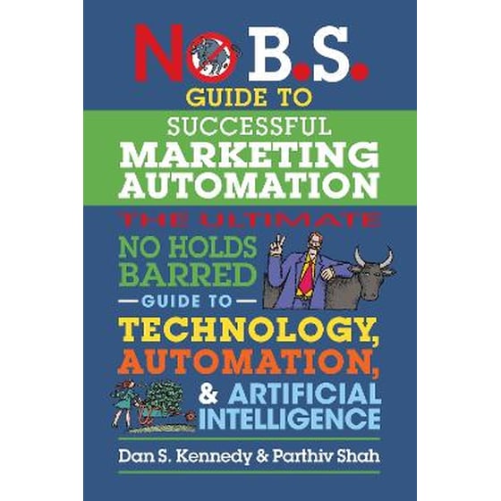 No B.S. Guide to Successful Marketing Automation image 0