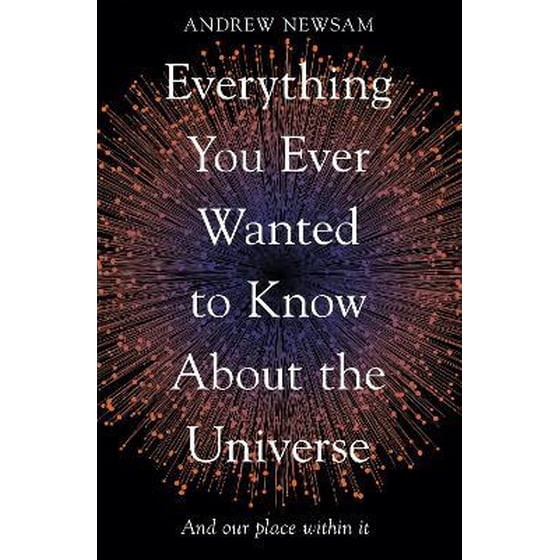 Everything You Ever Wanted to Know About the Universe image 0