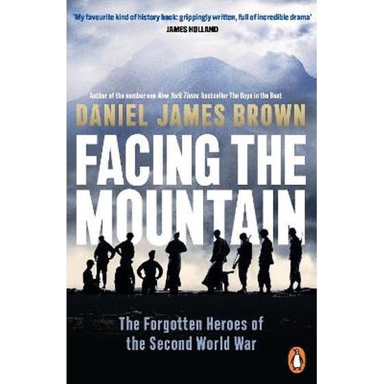 Facing The Mountain: The Forgotten Heroes of the Second World War image 0