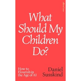 What Should My Children Do?