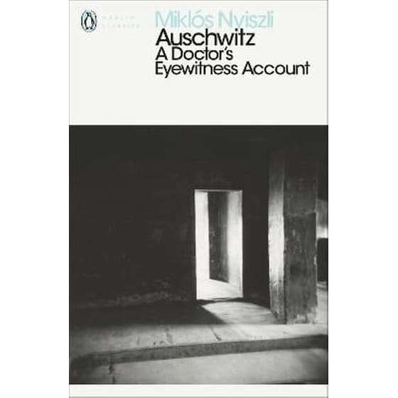 Auschwitz- A Doctor's Eyewitness Account image 0