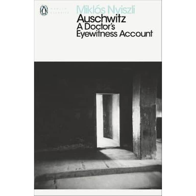 Auschwitz- A Doctors Eyewitness Account