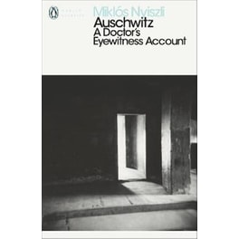 Auschwitz- A Doctor's Eyewitness Account