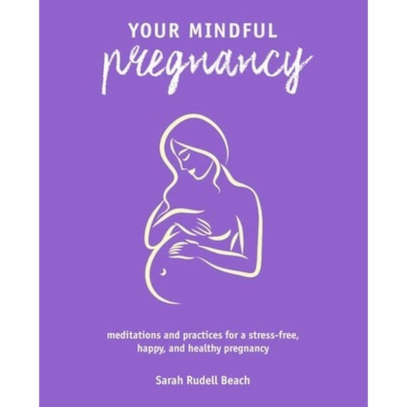 Your Mindful Pregnancy