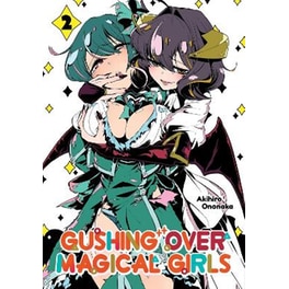 Gushing over Magical Girls, Vol. 2 (Manga)