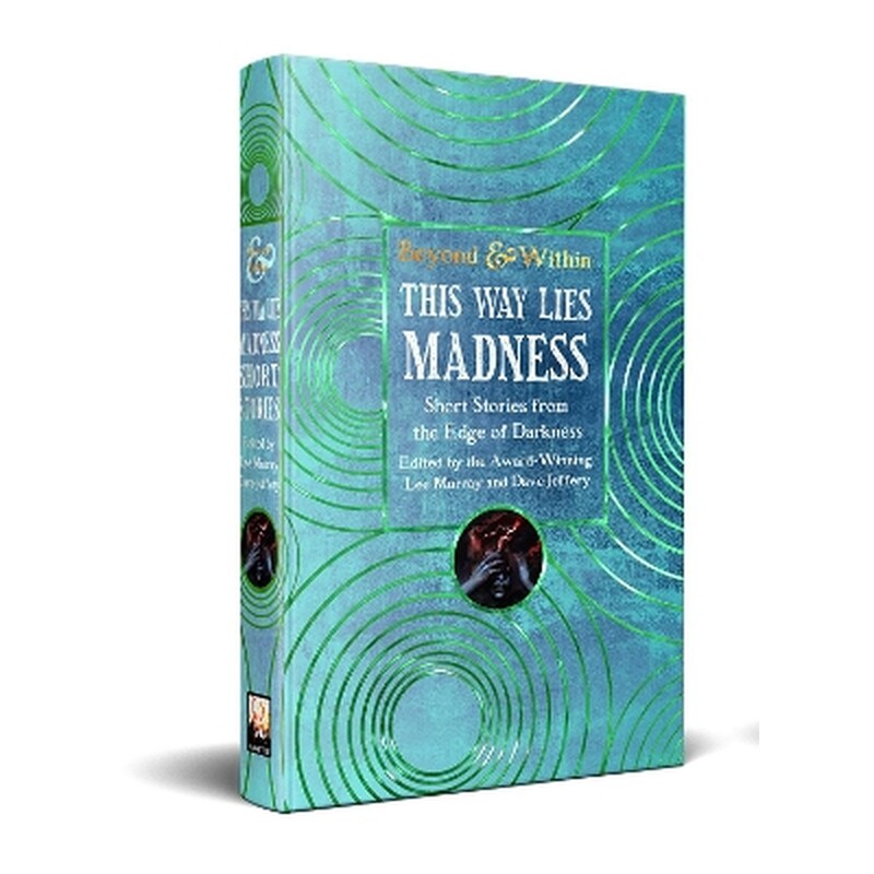 This Way Lies Madness