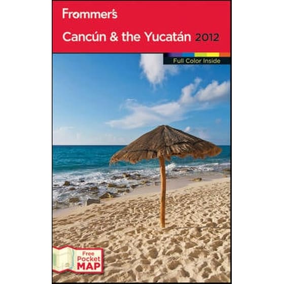 Frommer's Cancun & the Yucatan 2012 image 0