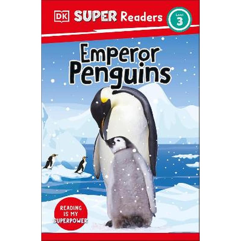 DK Super Readers Level 3 Emperor Penguins