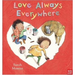 Love Always Everywhere