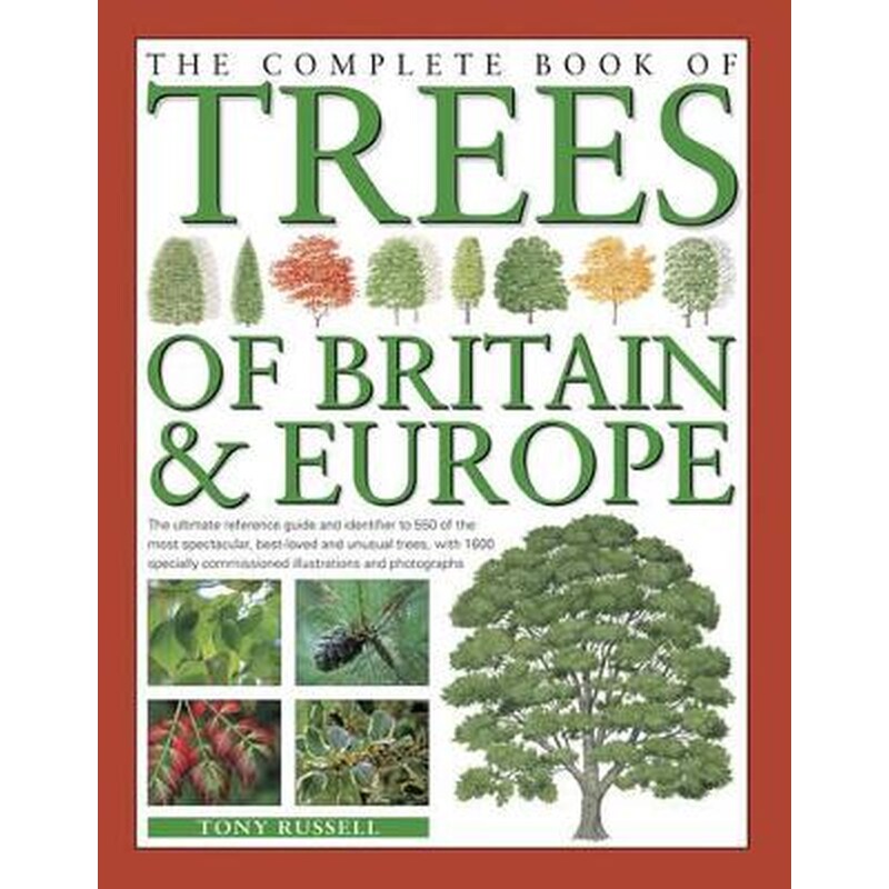 The Complete Book of Trees of Britain Europe