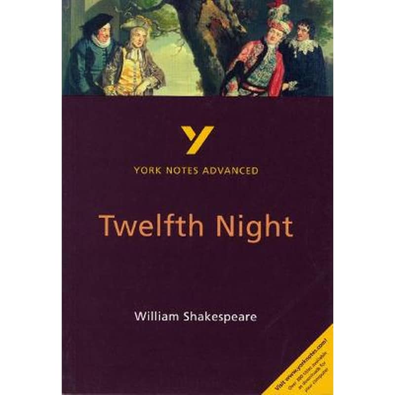 Twelfth Night: York Notes Advanced everything you need to catch up, study and prepare for and 2023 and 2024 exams and assessments