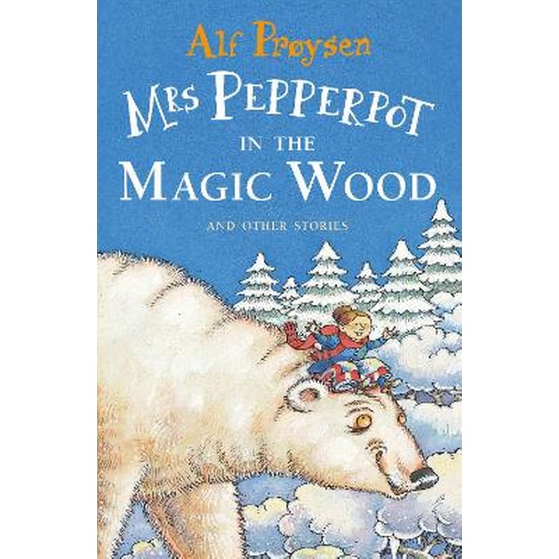 Mrs Pepperpot in the Magic Wood