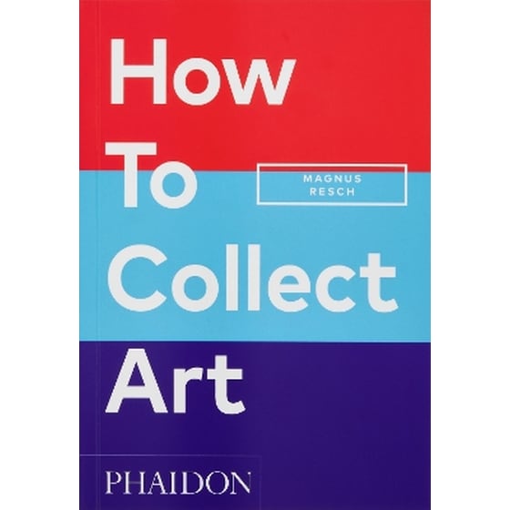 How to Collect Art image 0