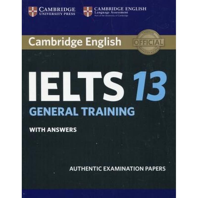 Cambridge IELTS 13 General Training Students Book with Answers