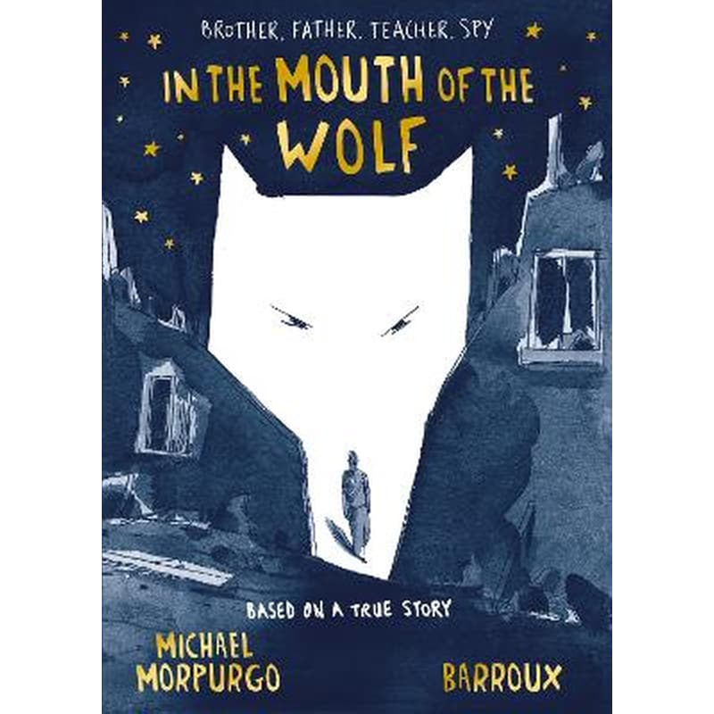 In the Mouth of the Wolf