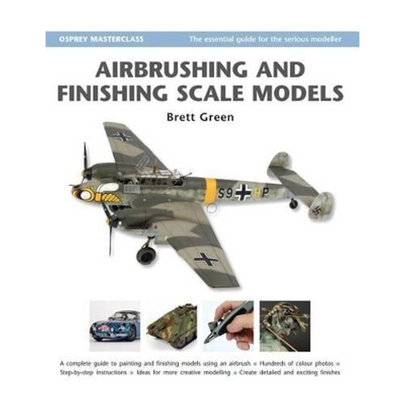 Airbrushing and Finishing Scale Models