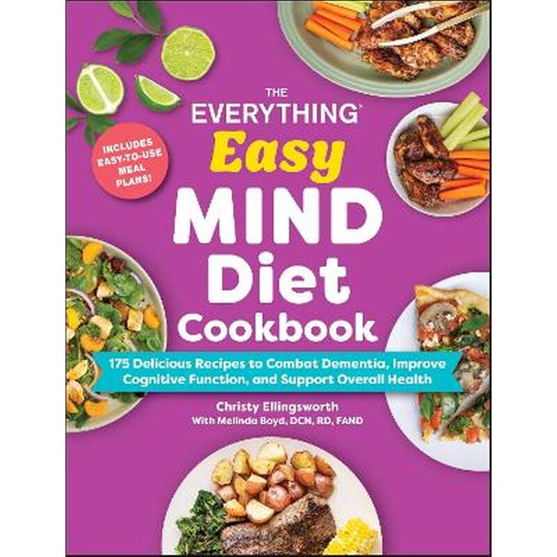 The Everything Easy MIND Diet Cookbook
