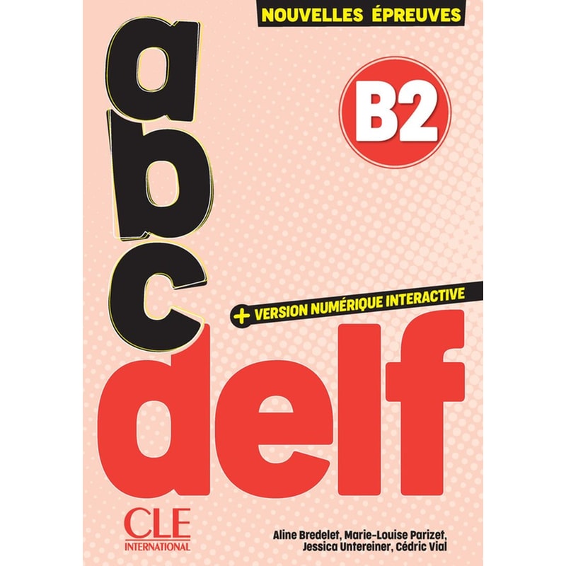 ABC DELF- Niveau B2 (3e édition)