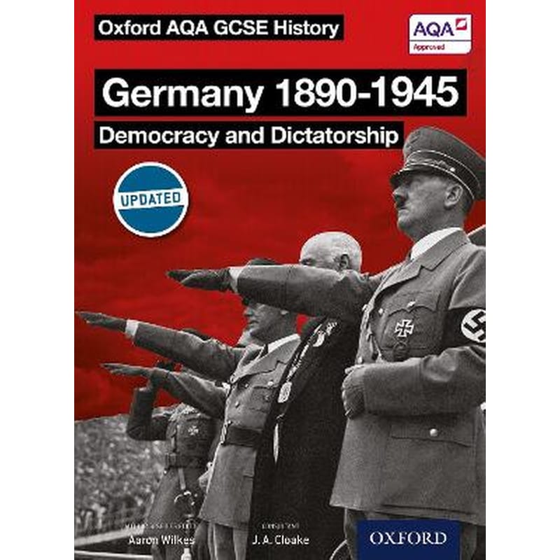 Oxford AQA History for GCSE: Germany 1890-1945: Democracy and Dictatorship