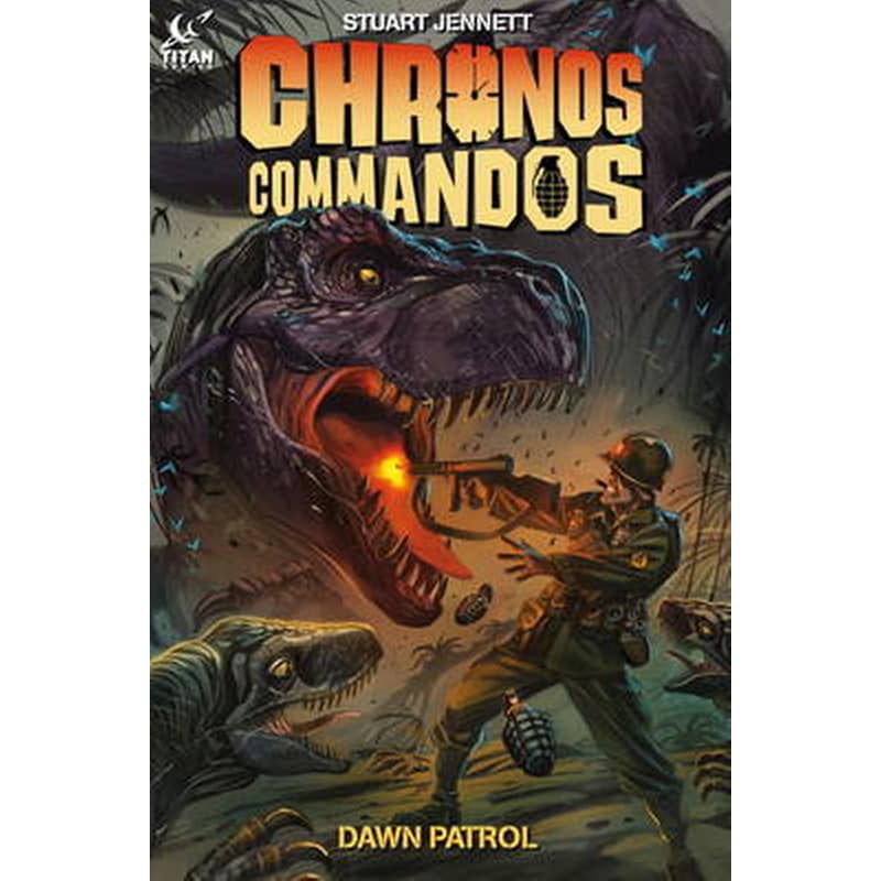 Chronos Commandos - Dawn Patrol Chronos Commandos - Dawn Patrol Dawn Patrol