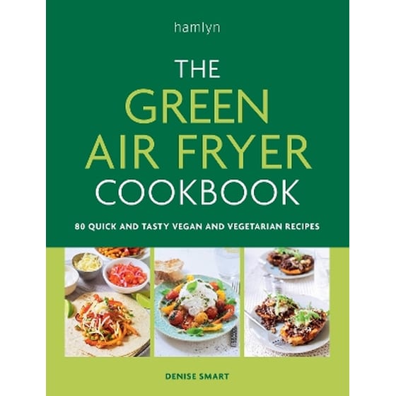 The Green Air Fryer Cookbook image 0