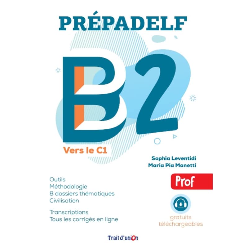 Prepadelf B2 ver le C1 Livre du Professeur