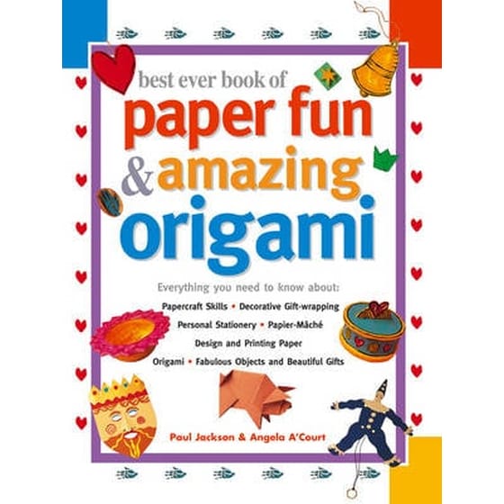 Best Ever Book of Paper Fun & Amazing Origami image 0