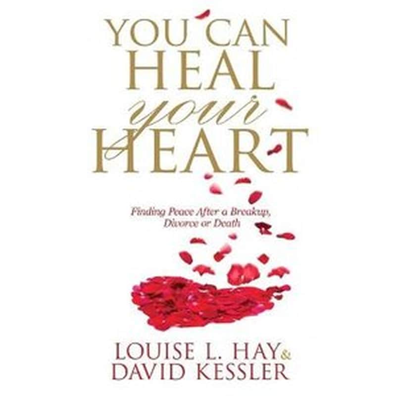 You Can Heal Your Heart