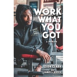 Work with What You Got: A Memoir