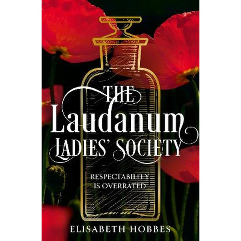 The Laudanum Ladies’ Society