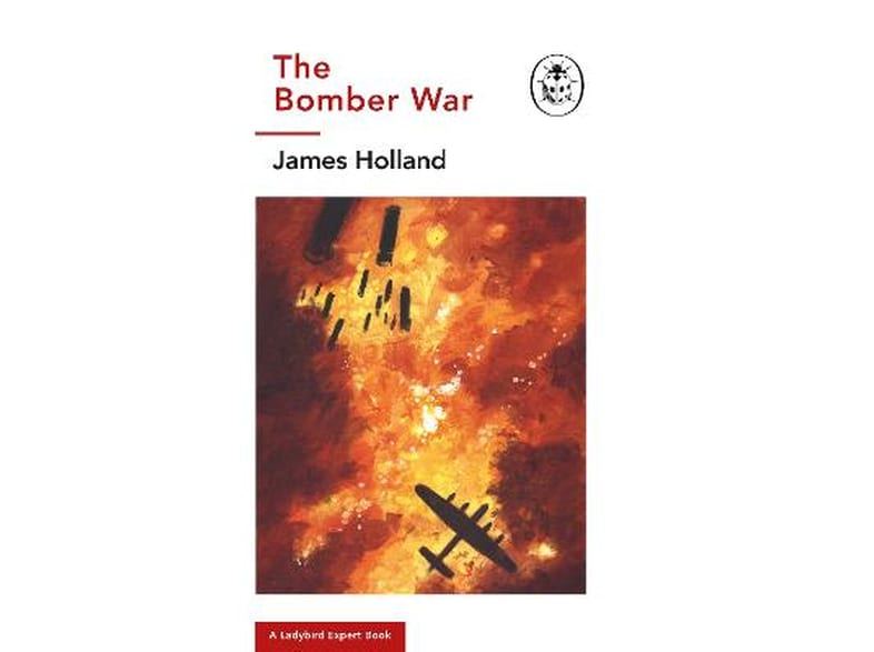 Bomber War: A Ladybird Expert Book