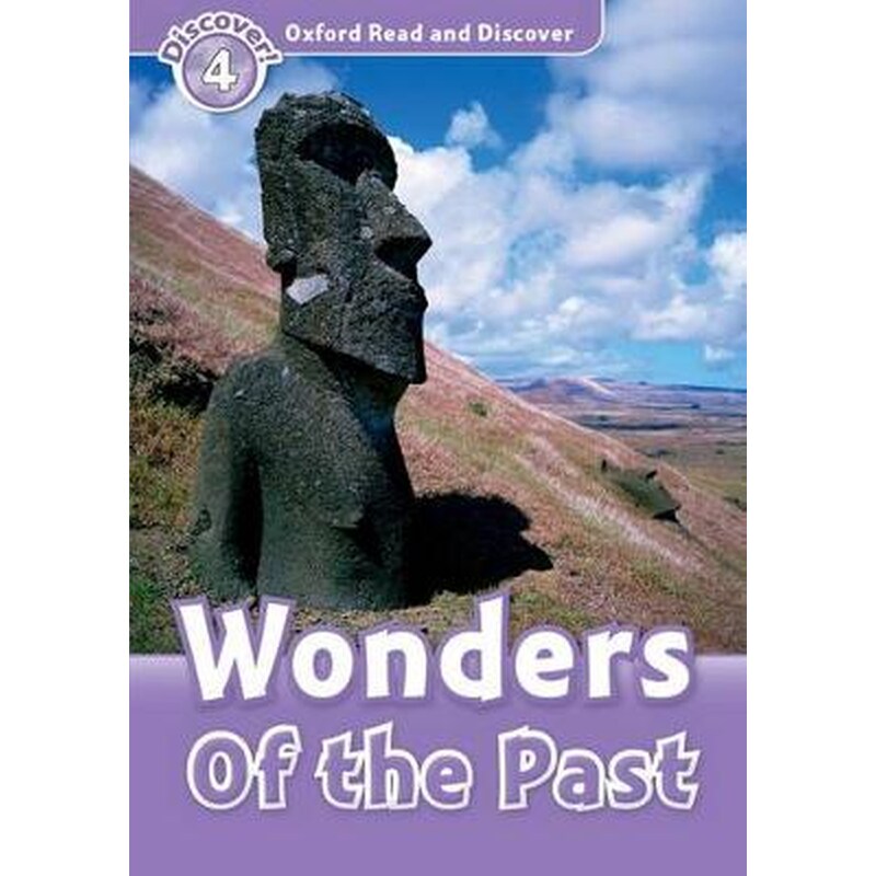 Oxford Read and Discover: Level 4: Wonders of the Past