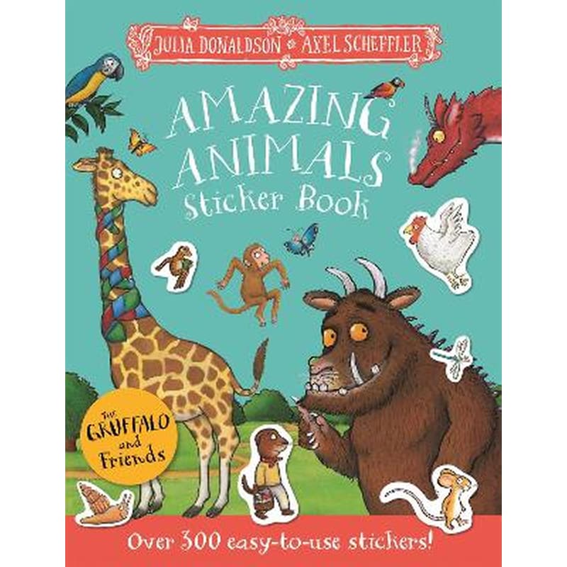The Gruffalo and Friends: Amazing Animals Sticker Book
