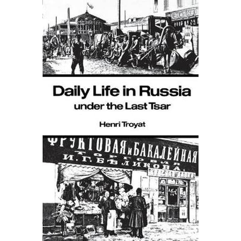 Daily Life in Russia under the Last Tsar