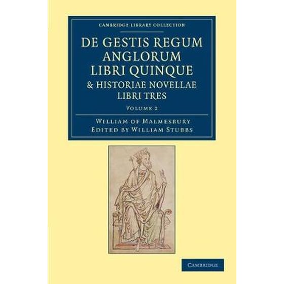 De gestis regum anglorum libri quinque- Historiae novellae libri tres Volume 2 image 0