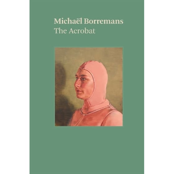 Michaël Borremans: The Acrobat image 0