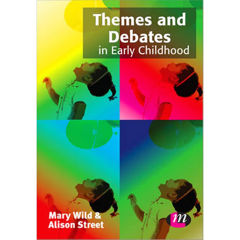Themes and Debates in Early Childhood