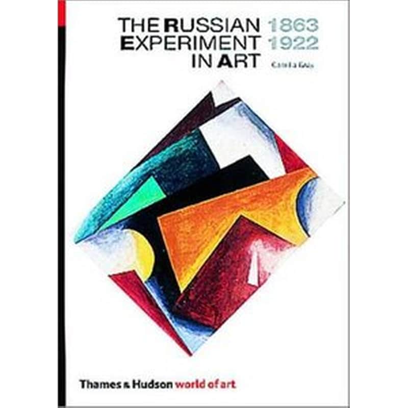 Russian Experiment in Art 1863-1922